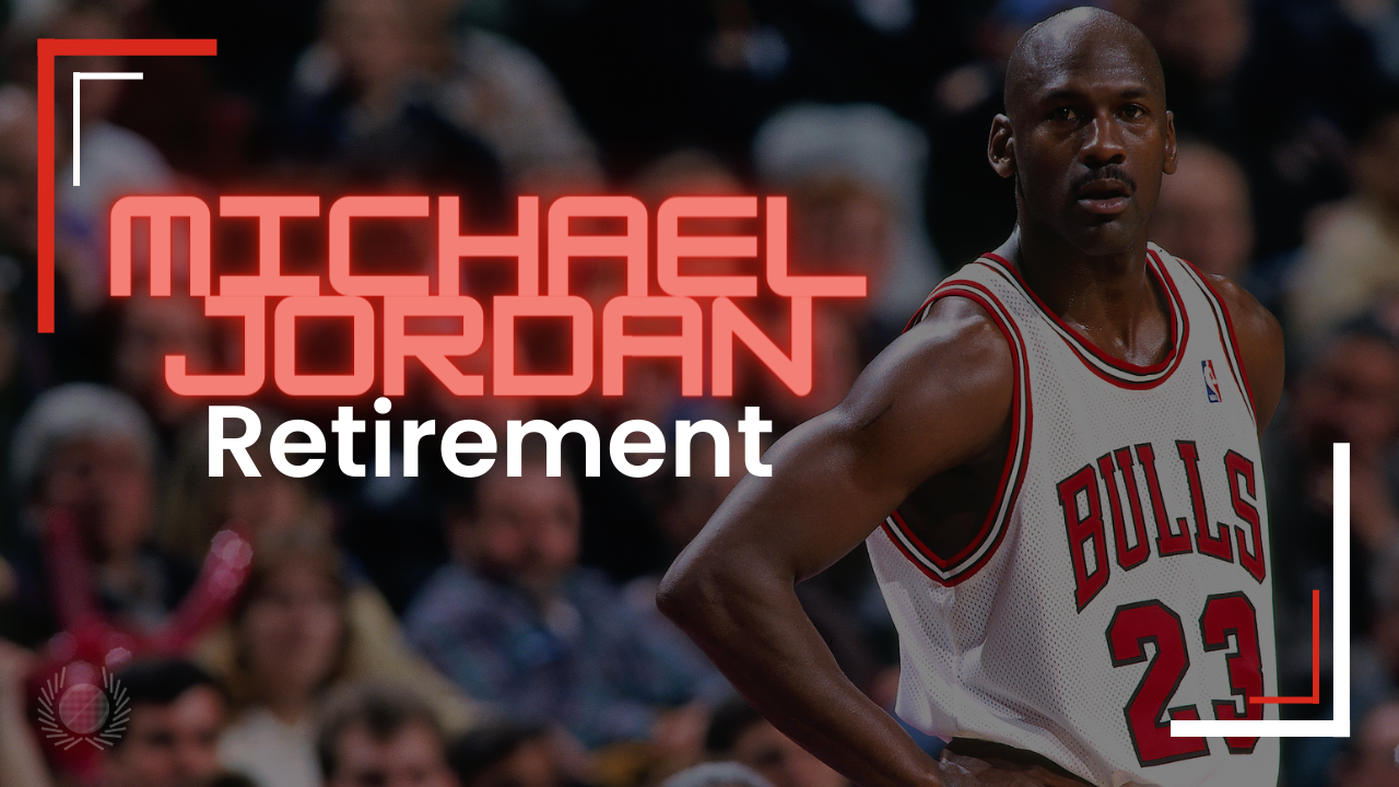 Michael Jordan: When did Jordan retire and how old was he when he retired?